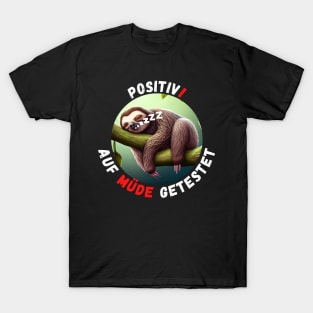 Sloth - Tested Positive For Tired T-Shirt